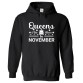 Queens Are Born In November Birthday Celebration Funny Unisex Kids & Adult Pullover Hoodie									